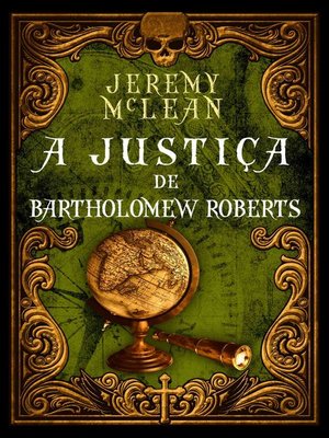 cover image of A Justiça de Bartholomew Roberts